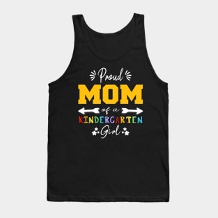 Proud Mom Of A Kindergarten Girl Back To School Funny Girls T-Shirt Tank Top